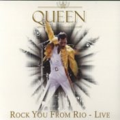 Rock You From Rio - Live