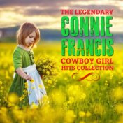 The Legendary Connie Francis Cowboy Girl Hits Collection