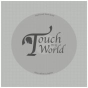 Touch My World LP