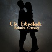 Céu Estrelado – Baladas Country, Canções Instrumentais, Clima Romântico, Cowboy e Cowgirl