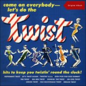 Come On Everybody - Let's Do The Twist (Original Album)