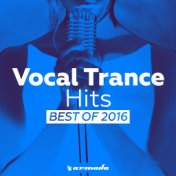 Vocal Trance Hits - Best Of 2016