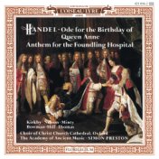 Handel: Queen Anne Birthday Ode; Foundling Hospital Anthem / Haydn: Missa Brevis