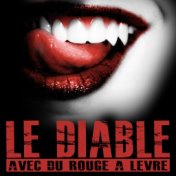 Le diable avec du rouge à lèvre