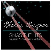 Gloria Gaynor Sings the Hits (Special Anniversary Edition)