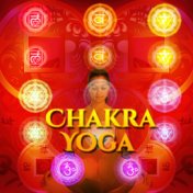 Chakra Yoga – Peaceful Music for Meditation, Sounds of Yoga, Stress Relief, Nature Sounds, Zen, Chakra Balancing, Music to Calm ...