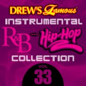 Drew's Famous Instrumental R&B And Hip-Hop Collection (Vol. 33)