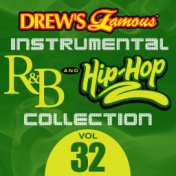 Drew's Famous Instrumental R&B And Hip-Hop Collection (Vol. 32)