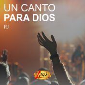 Un Canto para Dios