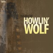The Best Of Howlin' Wolf
