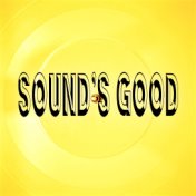 Sound's Good