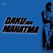 Daku Aur Mahatma (Original Motion Picture Soundtrack)