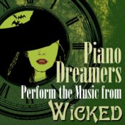 Piano Dreamers Perform the Music of Wicked