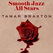 Smooth Jazz All Stars Perform Tamar Braxton
