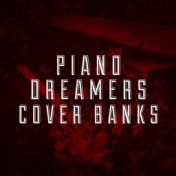 Piano Dreamers Cover Banks