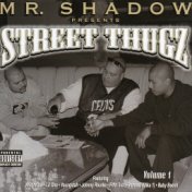 Mr. Shadow Presents Street Thugz