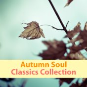 Autumn Soul Classics Collection