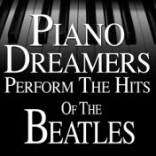 Piano Dreamers Perform the Hits of The Beatles