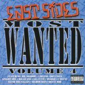 East Side's Most Wanted Vol 4