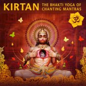 Kirtan: The Bhakti Yoga of Chanting Mantras