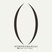 Nymphomaniac (Original Soundtrack)