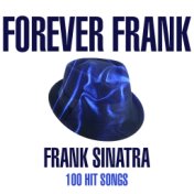 Frank Forever - 100 Hit Songs