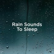 !!" Rain Sounds To Sleep "!!