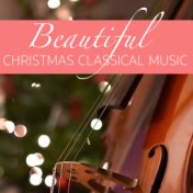 Beautiful Christmas Classical Music