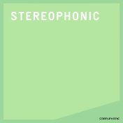 Stereophonic