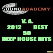 2012 Best 50 Deep House Hits