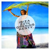 Ibiza 2014 - Opening Party