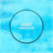 #18 Ambient Compilation for Meditation and Yoga