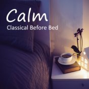 Calm Classical Before Bed