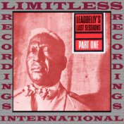 Leadbelly's Last Sessions, Part 1 (HQ Remastered Version)