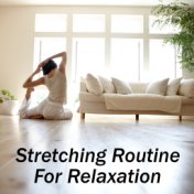 Stretching Routine For Relaxation