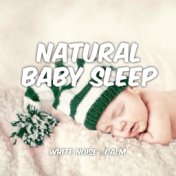 Baby Sleep: White Noise: Calm