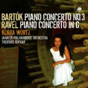 Bartok: Piano Concerto No. 3 - Ravel: Piano Concerto in G Major