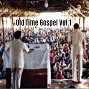 Old Time Gospel, Vol. 1