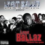 Legit Ballin' Records Presents Legit Ballaz Respect the Game, Vol. 3