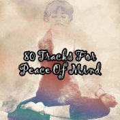80 Tracks For Peace Of Mind