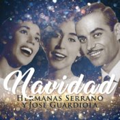 Navidad Hermanas Serrano y José Guardiola