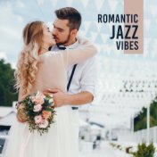 Romantic Jazz Vibes – Pure Relaxation, Erotic Jazz Music, Smooth Melodies for Two, Sensual Jazz, Making Love, Jazz for Pleasure