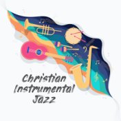 Christian Instrumental Jazz