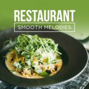 Restaurant Smooth Melodies – Jazz Music Ambient, Dinner Sounds, Relaxing Jazz After Work