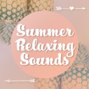 Summer Relaxing Sounds – Chilled Waves, Holiday Journey Music, Electronic Melodies, Beach Rest