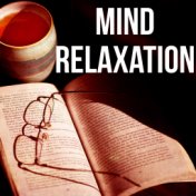 Mind Relaxation - Instrumental Study Music, Calming Music for Reading, Music for Work, Music for the Classroom