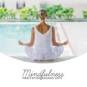 Mindfulness Meditation Sounds 2019: 15 New Age 2019 Songs for Yoga, Inner Calm, Mind & Body Connection