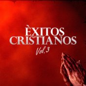 Exitos Cristianos (Vol. 3)