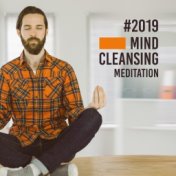 #2019 Mind Cleansing Meditation