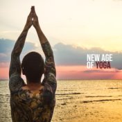 New Age of Yoga: 2019 Deep Ambient Music for Meditation & Inner Relaxation